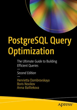 Abbildung von Dombrovskaya / Bailliekova | PostgreSQL Query Optimization | 2. Auflage | 2024 | beck-shop.de