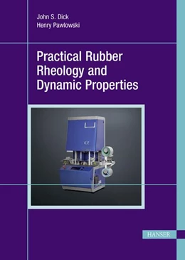 Abbildung von Dick / Pawlowski | Practical Rubber Rheology and Dynamic Properties | 1. Auflage | 2023 | beck-shop.de