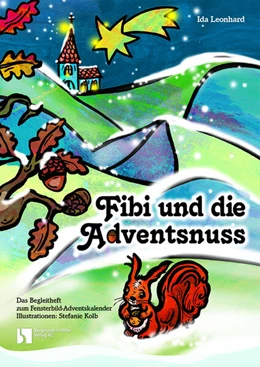 Abbildung von Leonhard | Fibi und die Adventsnuss | 1. Auflage | 2023 | beck-shop.de