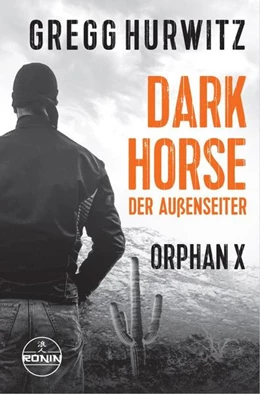 Abbildung von Hurwitz | Dark Horse. Der Außenseiter. Ein Orphan X Thriller | 1. Auflage | 2023 | beck-shop.de