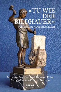 Abbildung von Kunz / Müller | 'Tu wie der Bildhauer' | 1. Auflage | 2023 | beck-shop.de