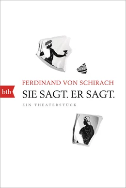 Abbildung von Schirach | Sie sagt. Er sagt. | 1. Auflage | 2024 | beck-shop.de