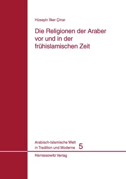 Abbildung von Cinar | Die Religionen der Araber vor und in der frühislamischen Zeit | 1. Auflage | 2007 | 5 | beck-shop.de