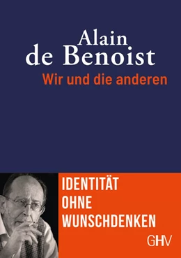 Abbildung von De Benoist | Wir und die anderen | 1. Auflage | 2023 | beck-shop.de