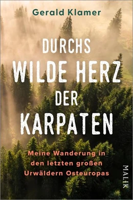 Abbildung von Klamer | Durchs wilde Herz der Karpaten | 1. Auflage | 2024 | beck-shop.de