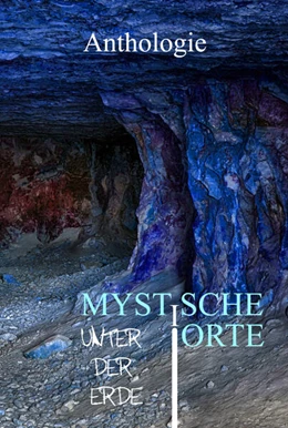 Abbildung von Pribitzer / Gleichmar | Mystische Orte unter der Erde | 1. Auflage | 2023 | beck-shop.de