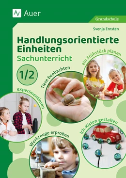 Abbildung von Ernsten | Handlungsorientierte Einheiten Sachunterricht 1/2 | 1. Auflage | 2023 | beck-shop.de