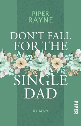 Abbildung von Rayne | Don't Fall for the Single Dad | 1. Auflage | 2024 | beck-shop.de