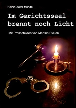 Abbildung von Mündel / Ostfriesland Verlag - SKN Druck und Verlag GmbH & Co. KG | Im Gerichtssaal brennt noch Licht | 1. Auflage | 2023 | beck-shop.de