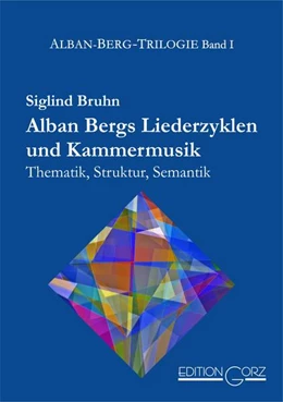 Abbildung von Bruhn | Alban Bergs Liederzyklen und Kammermusik | 1. Auflage | 2023 | beck-shop.de