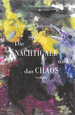 Abbildung von Chromik / Braun | Die Nachtigall und das Chaos | 1. Auflage | 2023 | beck-shop.de