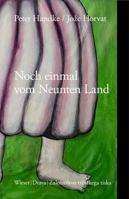 Abbildung von Handke / Horvat | Noch einmal vom Neunten Land | 1. Auflage | 2023 | beck-shop.de