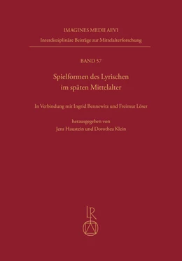 Abbildung von Haustein / Klein | Spielformen des Lyrischen im späten Mittelalter | 1. Auflage | 2023 | beck-shop.de