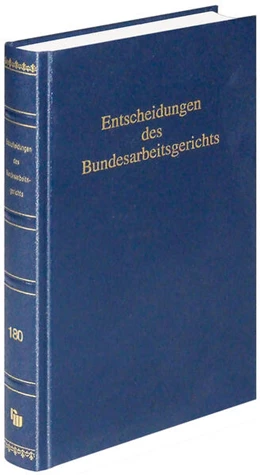 Abbildung von Mitglieder des Gerichtshofes | Entscheidungen des Bundesarbeitsgerichts (BAGE 180) | 1. Auflage | 2024 | 180 | beck-shop.de