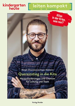 Abbildung von Thurmann / Hansen | Quereinstieg in die Kita. Herausforderungen und Chancen für Leitung und Team | 1. Auflage | 2024 | beck-shop.de