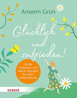 Abbildung von Grün | Glücklich und zufrieden! | 1. Auflage | 2024 | beck-shop.de