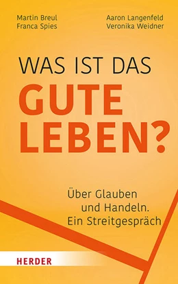 Abbildung von Breul / Langenfeld | Was ist das gute Leben? | 1. Auflage | 2024 | beck-shop.de