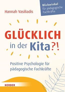 Abbildung von Vasiliadis | Glücklich in der Kita?! | 1. Auflage | 2024 | beck-shop.de