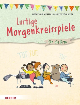 Abbildung von Wessel / Wege | Lustige Morgenkreisspiele | 1. Auflage | 2024 | beck-shop.de