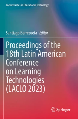 Abbildung von Berrezueta | Proceedings of the 18th Latin American Conference on Learning Technologies (LACLO 2023) | 1. Auflage | 2024 | beck-shop.de