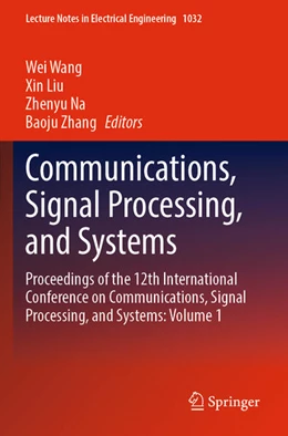 Abbildung von Wang / Liu | Communications, Signal Processing, and Systems | 2024. Auflage | 2025 | beck-shop.de