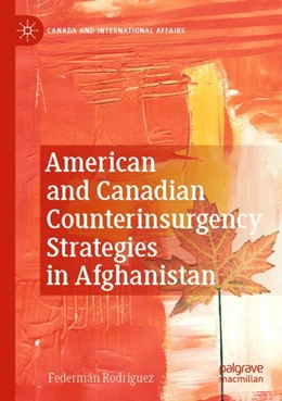 Abbildung von Rodríguez | American and Canadian Counterinsurgency Strategies in Afghanistan | 1. Auflage | 2023 | beck-shop.de