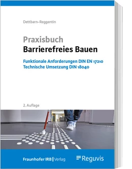 Abbildung von Dettbarn-Reggentin | Praxisbuch Barrierefreies Bauen | 2. Auflage | 2024 | beck-shop.de