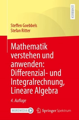 Abbildung von Goebbels / Ritter | Mathematik verstehen und anwenden: Differenzial- und Integralrechnung, Lineare Algebra | 4. Auflage | 2023 | beck-shop.de