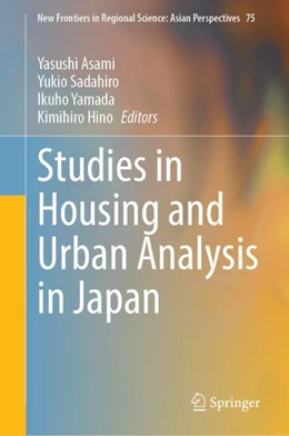 Abbildung von Asami / Sadahiro | Studies in Housing and Urban Analysis in Japan | 1. Auflage | 2024 | beck-shop.de