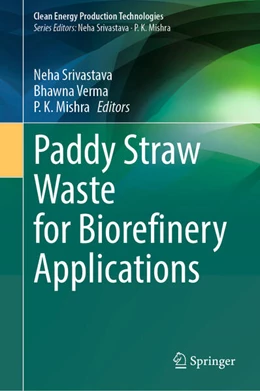 Abbildung von Srivastava / Verma | Paddy Straw Waste for Biorefinery Applications | 1. Auflage | 2024 | beck-shop.de
