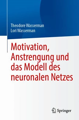 Abbildung von Wasserman | Motivation, Anstrengung und das Modell des neuronalen Netzes | 1. Auflage | 2024 | beck-shop.de