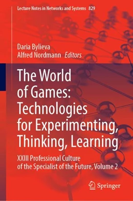 Abbildung von Bylieva / Nordmann | The World of Games: Technologies for Experimenting, Thinking, Learning | 1. Auflage | 2023 | beck-shop.de