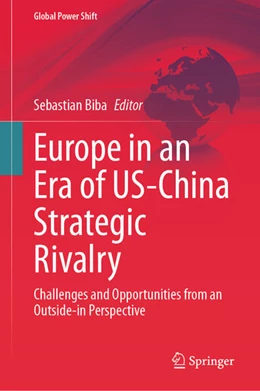 Abbildung von Biba | Europe in an Era of US-China Strategic Rivalry | 1. Auflage | 2024 | beck-shop.de