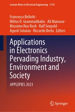 Abbildung von Bellotti / Grammatikakis | Applications in Electronics Pervading Industry, Environment and Society | 1. Auflage | 2024 | beck-shop.de