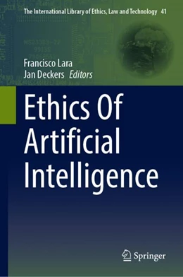 Abbildung von Lara / Deckers | Ethics of Artificial Intelligence | 1. Auflage | 2024 | beck-shop.de