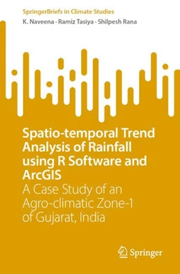 Abbildung von Naveena / Tasiya | Spatio-temporal Trend Analysis of Rainfall using R Software and ArcGIS | 1. Auflage | 2023 | beck-shop.de