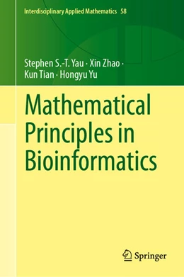 Abbildung von Yau / Zhao | Mathematical Principles in Bioinformatics | 1. Auflage | 2024 | 58 | beck-shop.de