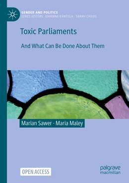 Abbildung von Sawer / Maley | Toxic Parliaments | 1. Auflage | 2024 | beck-shop.de