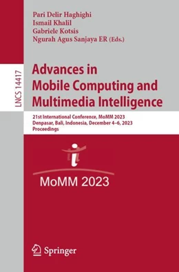 Abbildung von Delir Haghighi / Khalil | Advances in Mobile Computing and Multimedia Intelligence | 1. Auflage | 2023 | beck-shop.de