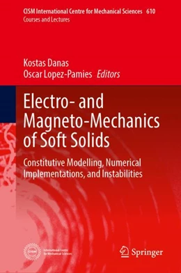 Abbildung von Danas / Lopez-Pamies | Electro- and Magneto-Mechanics of Soft Solids | 1. Auflage | 2024 | beck-shop.de