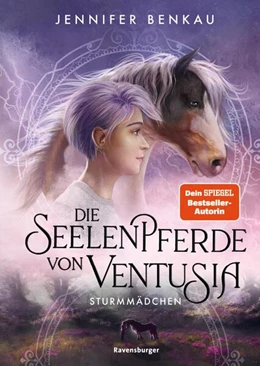 Abbildung von Benkau / Ravensburger Verlag GmbH | Die Seelenpferde von Ventusia, Band 3: Sturmmädchen (Abenteuerliche Pferdefantasy ab 10 Jahren von der Dein-SPIEGEL-Bestsellerautorin) | 1. Auflage | 2024 | beck-shop.de