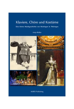 Abbildung von Rößler | Klaviere, Chöre und Kostüme | 1. Auflage | 2023 | beck-shop.de