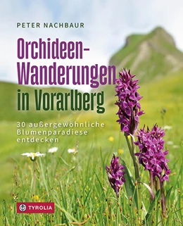 Abbildung von Nachbaur | Orchideen-Wanderungen in Vorarlberg | 1. Auflage | 2024 | beck-shop.de