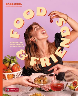 Abbildung von Zobl | Food & Friends | 1. Auflage | 2024 | beck-shop.de