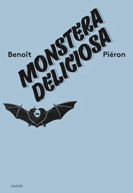 Abbildung von Ammer | Benoit Pieron. Monstera Deliciosa | 1. Auflage | 2024 | beck-shop.de