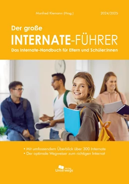 Abbildung von Unterwegs Verlag GmbH | Der große Internate-Führer 2024/2025 | 1. Auflage | 2024 | beck-shop.de