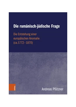 Abbildung von Pfützner | Die rumänisch-jüdische Frage | 1. Auflage | 2024 | beck-shop.de