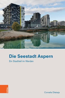 Abbildung von Dlabaja | Die Seestadt Aspern | 1. Auflage | 2023 | beck-shop.de