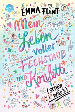 Abbildung von Flint | Mein Leben voller Feenstaub und Konfetti (schön wär's!) | 1. Auflage | 2024 | beck-shop.de