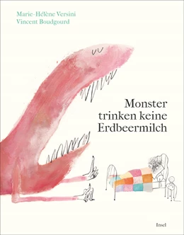 Abbildung von Boudgourd / Versini | Monster trinken keine Erdbeermilch | 1. Auflage | 2024 | beck-shop.de